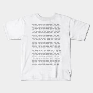 All Work And No Play Makes Jack A Dull Boy Kids T-Shirt